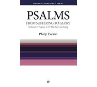 Psalms Vol. 1: From Suffering to Glory (Welwyn Commentary Series)