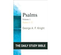 Psalms, Volume 1: Psalms 1-72 (Daily Study Bible)