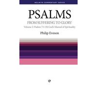 Psalms Volume 2 (Welwyn Commentary): From Suffering to Glory (Welwyn Commentary Series)