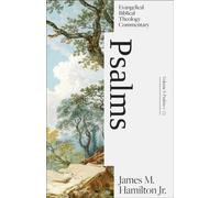 Psalms Volume I: Evangelical Biblical Theology Com mentary