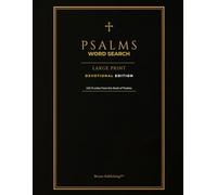 Psalms Word Search Large Print: 120 Large Print Word Search Puzzles from the Book of Psalms | Scripture Verses, Reflection Worksheets, and Reading Plan (Briant Publishing Large Print Word Search)