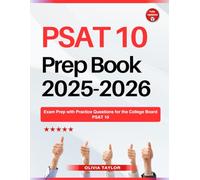 PSAT 10 Prep Book 2025-2026: Exam Prep with Practice Questions for the College Board PSAT 10