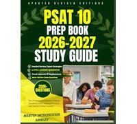PSAT 10 Prep Book 2026-2027 Study Guide: The Professional Student’s Path to Excellence with Targeted Practice and Digital Format Mastery