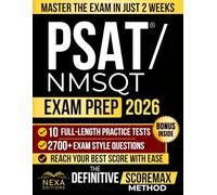 PSAT/NMSQT Exam Prep: The Definitive ScoreMax Method to Master the Digital Exam and Reach Your Best Score | Includes Full-Length Exams, Smart Online Tools, and Expert Strategies for Every Section