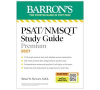 PSAT/NMSQT Premium Study Guide, 2027: 2 Practice Tests + Comprehensive Review + 200 Online Drills (Barron's Test Prep)