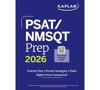 PSAT/NMSQT Prep 2026: Includes a Full Length Practice Test + 100s of Practice Questions + 1 Year Access Online Quizzes and Video Instruction (Kaplan Test Prep)