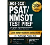 PSAT/NMSQT Test Prep: The Complete and Updated Digital-Ready Study System to Raise Your Score - Full-Length Practice Tests, Step-by-Step Answer Explanations, and Exam-Day Strategies