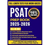 PSAT Prep Book 2025-2026: Complete Digital Study Guide with 500 Practice Questions, Practice Tests, and Proven Strategies for a Perfect Score