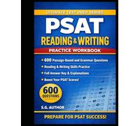 PSAT Reading & Writing Practice Workbook: 600 Passage-Based and Grammar Questions with Full Answer Key (Ultimate Test Prep Series)