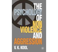 Pschology of Non-violence and Aggression