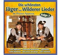 Pseirer Spatzen - Die Schönsten Jäger & Wilderer Lieder F.3