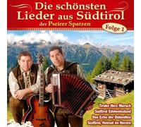 Pseirer Spatzen - Die Schönsten Lieder aus Südtirol,Folge 1