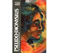 Pseudo-Dionysius: The Complete Works (Classics of Western Spirituality)