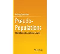 Pseudo-Populations : A Basic Concept in Statistical Surveys