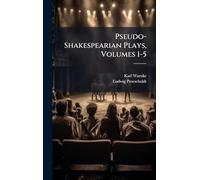 Pseudo-Shakespearian Plays, Volumes 1-5