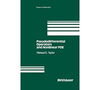Pseudodifferential Operators and Nonlinear PDE: 100 (Progress in Mathematics, 100)