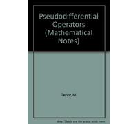 Pseudodifferential Operators (Princeton Mathematical Series, 34)