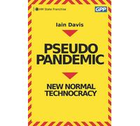 Pseudopandemic: New Normal Technocracy