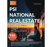 PSI National Real Estate Exam Prep 2025-2026: All in One PSI Study Guide for the National Real Estate Exam. Test Pep Review Material with 730 Practice Test Questions and Answer Explanations [UPDATED]