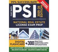 PSI National Real Estate License Exam Prep: An In-Depth Guide with Practice Tests, Key Strategies and Expert Tips to Achieve Your Real Estate License Faster and Pass the PSI Exam on Your First Try.