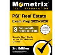 PSI Real Estate Exam Prep 2025-2026 - 3 Full-Length Practice Tests, Secrets Study Guide for the PSI National License: [3rd Edition]