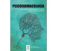 Psicofarmacología: Guía para profesionales de la salud, la educación y la justicia: 33 (EOS PSICOLOGÍA)