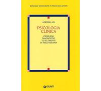 Psicologia clinica. Problemi diagnostici ed elementi di psicoterapia (Italian Edition)
