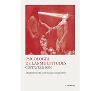 Psicología de las multitudes: (editorial Cariátide)