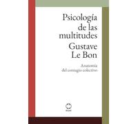 Psicología de las multitudes: (editorial ROAR)