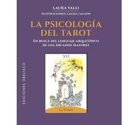 Psicologia del Tarot, La: En busca del lenguaje arquetípico de los Arcanos Mayores (Cartomancia y tarot)