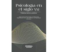 Psicología en el siglo XXI : problemas teóricos y prácticos