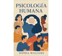 Psicología Humana: 1 (Controlling Your Mind)