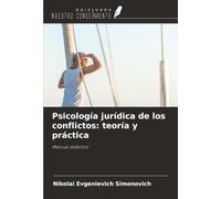 Psicología jurídica de los conflictos: teoría y práctica: Manual didáctico