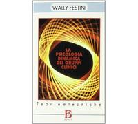 PSICOLOGIA(LA)DINAMICA DEI GRUPPI CLINICI