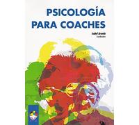 Psicología para Coaches (Gestión Emocional)