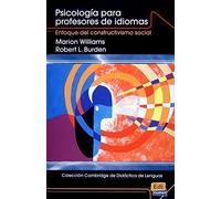 Psicologia para Profesores de Idiomas: Enfoque del Constructivismo Social (Coleccion Cambridge de Didactica de Lenguas)