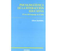 Psicologüística de la interacción educativa: el uso del lenguaje en el aula (Ciencias de la educación)