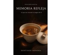 Psicoplastía: Memoria refleja: Lo que nos recuerda la imagen del té