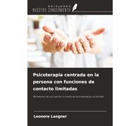 Psicoterapia centrada en la persona con funciones de contacto limitadas: Momentos de encuentro a través de la preterapia y el sonido