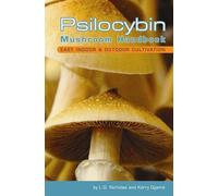 PSILOCYBIN MUSHROOM HANDBOOK : Easy Indoor and Outdoor Cultivation