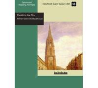 Psmith in the City (EasyRead Super Large 18pt Edition)