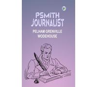 Psmith, Journalist