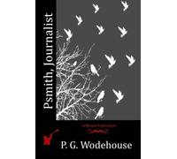 Psmith, Journalist by P. G. Wodehouse (2015-06-05)
