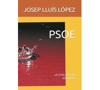 PSOE: LA COSA NOSTRA ESPAÑOLA