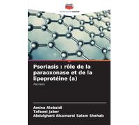 Psoriasis: rôle de la paraoxonase et de la lipoprotéine (a)