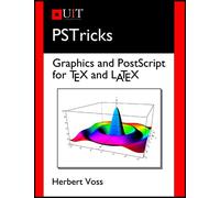 PSTricks: Graphics and Postscript for Tex and Latex