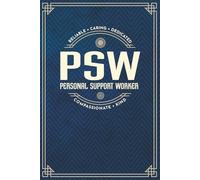 PSW Support Worker Notebook - a Blank Lined Masculine Journal For Women or Men with Prompts, Perfect for Showing Appreciation!: Navy Blue and Gold Design