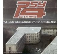 Psy 4 De La Rime - Le Son Des Bandits