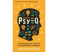 Psy-Q: You know your IQ - now test your psychological intelligence