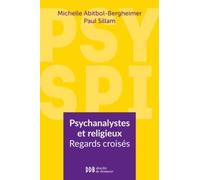Psy Spi: Psychanalystes et religieux. Regards croisés sur vingt-deux consultations